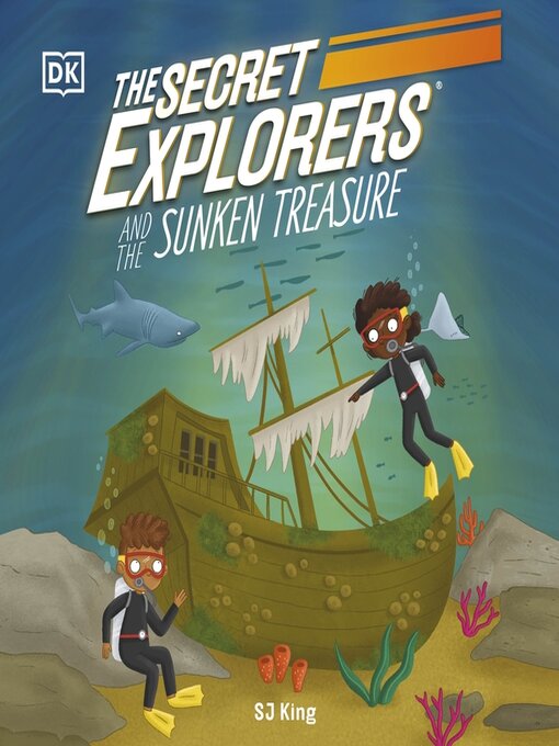 Title details for The Secret Explorers and the Sunken Treasure by SJ King - Available